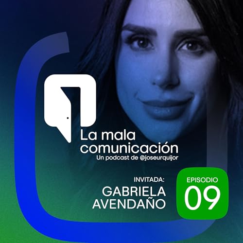 Ep. 9: GABRIELA AVENDAÑO | Ecuador: del click al voto; cómo conquistar el poder desde una pantalla