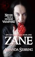 Zane: A Sin City Sanguines Novel 1545522685 Book Cover