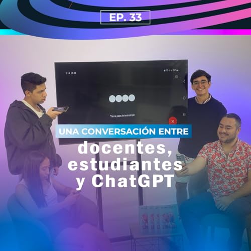 Experiencias de aprendizaje con IA. Una conversaci&oacute;n entre docentes, estudiantes y ChatGPT