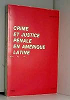 Crime et justice en Amerique latine 2711606503 Book Cover