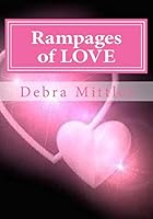 Rampages of LOVE 1518839444 Book Cover