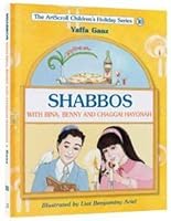 Shabbos with Bina, Benny, and Chaggai Hayonah (Artscroll Youth Series) 1578194997 Book Cover
