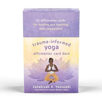 Trauma-Informed Yoga Affirmation Card Deck