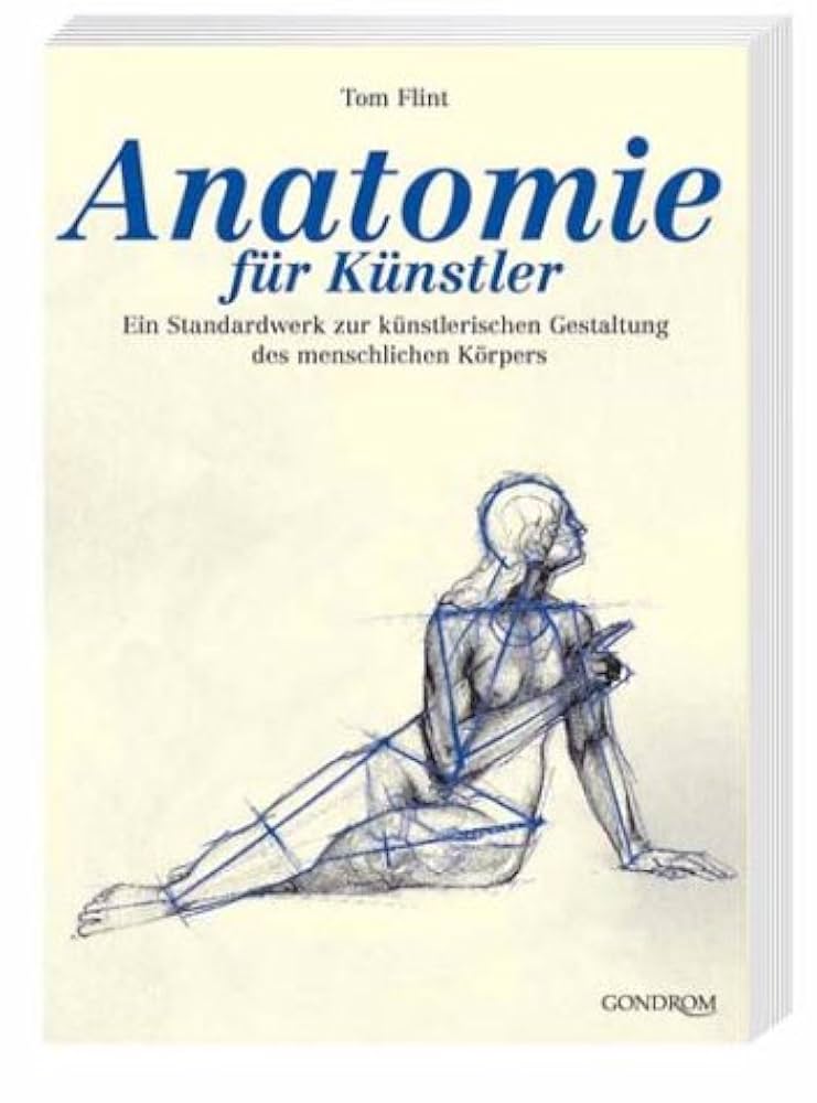 Anatomie für Künstler: Ein Standardwerk zur künstlerischen