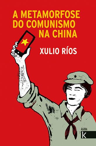 A metamorfose do comunismo na China: Unha historia do partido comunista chino (Ágora K)