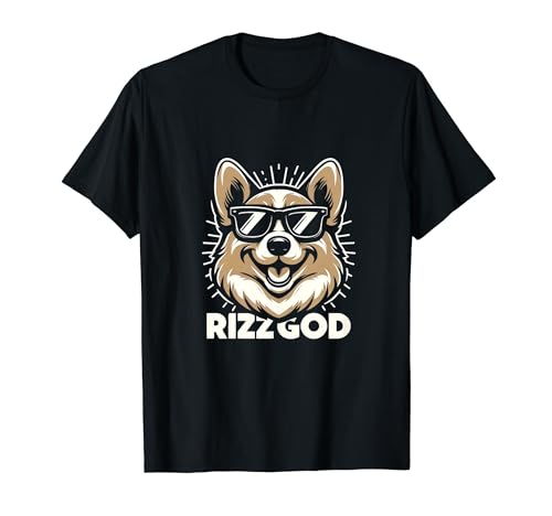 RizzGod, Funny Meme, Sarcastic Corgi Rizz, Rizz God, W Rizz T-Shirt