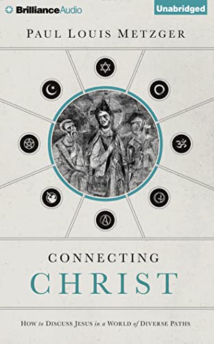 Connecting Christ: How to Discuss Jesus in a Wo... 1501275313 Book Cover