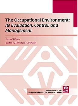 Hardcover The Occupational Environment: Its Evaluatioon, Control, and Management Book