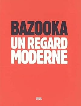 Paperback Bazooka. Un regard moderne [French] Book