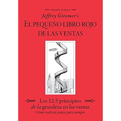 Jeffrey Gitomer&rsquo;s El Pegue&ntilde;o Libro Rojo De Las Ventas (Jeffrey Gitomer's Little Red Book of Selling)