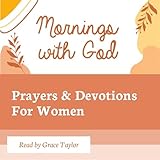 Mornings with God: Prayers and Devotions for Women