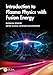 Introduction to Plasma Physics with Fusion Energy