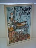 tscheljabinsk  Ein Schiff nach Tscheljabinsk