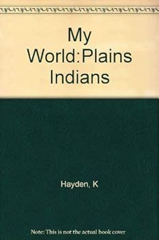 Paperback My World: Plains Indians Book