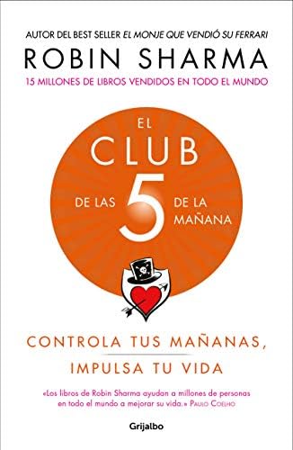 El Club de las 5 de la mañana: Controla tus mañanas, impulsa tu vida (Spanish Edition) Kindle Edition