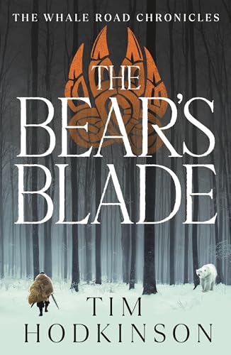 The Bear's Blade (The Whale Road Chronicles, 5)