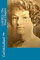 Ladell: The Final Chapter 1502527340 Book Cover