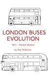 London Buses Evolution - Part 1 Double Deckers