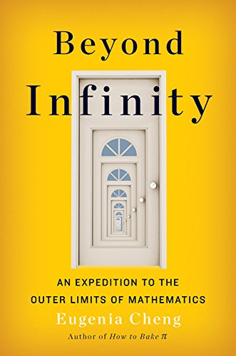 Beyond Infinity: An Expedition to the Outer Limits of Mathematics