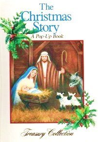 THE CHRISTMAS STORY, A Pop-up Book : Treasury Collection Hardcover