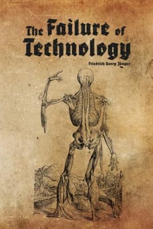 The Failure of Technology: Perfection Without Purpose