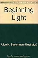 Beginning Light: Mouthwatering Low Fat, Low Cholesterol, Hors D'oeuvres, and Soup Recipes for Heart Smart Cooks 0960233865 Book Cover