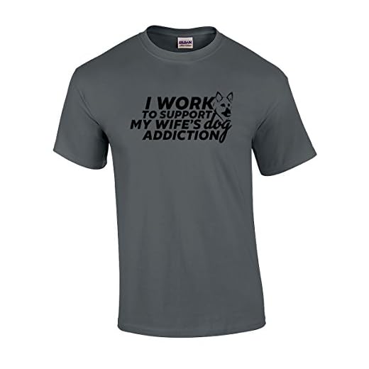 Camiseta de Trabalho de Pastor Alemão para Suportar My Wifes Dog Addiction, Charcoal, XX-Large