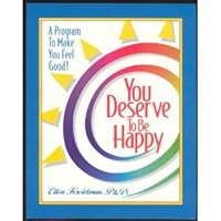 You Deserve to Be Happy B000LZI5K6 Book Cover