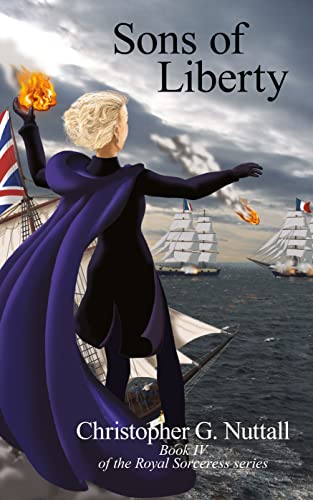 Sons of Liberty: Book IV of the Royal Sorceress series