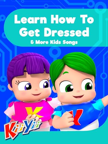 KiiYii - Learn How To Get Dressed & More Kids Songs