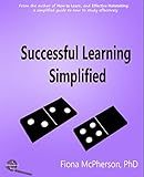 Successful Learning Simplified (Study Skills)