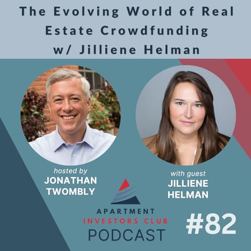 The Evolving World of Real Estate Crowdfunding w/ Jilliene Helman