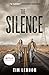 The Silence (movie tie-in edition)