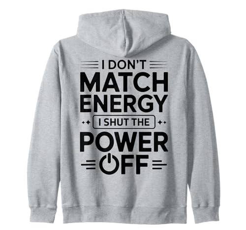 No comparto la energía, apago la energía, Divertido y sarcástico Sudadera con Capucha