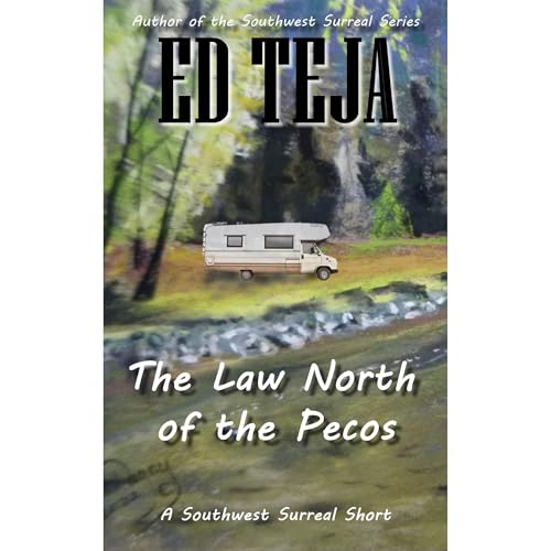 The Law North of the Pecos by Ed Teja episode artwork