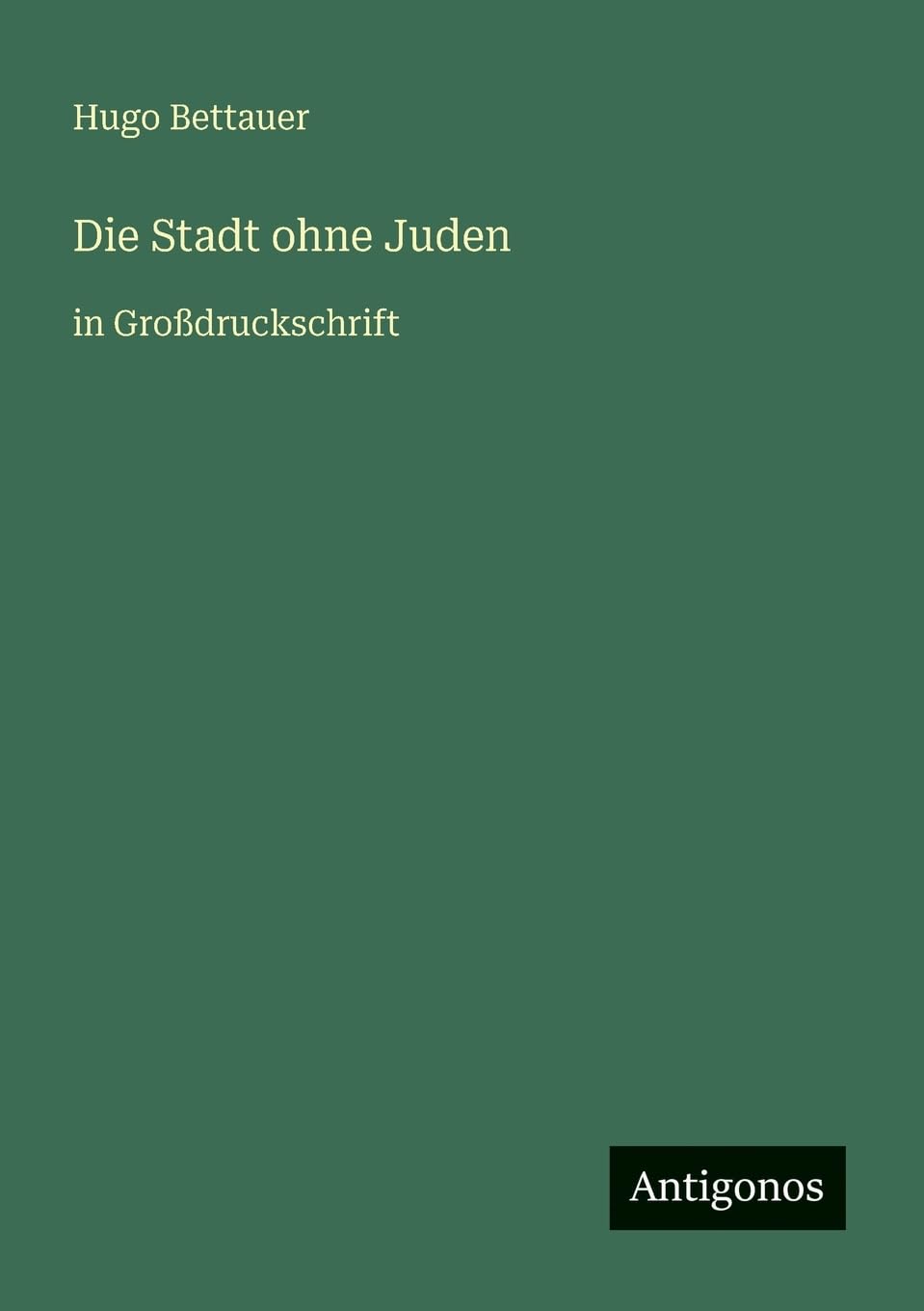Die Stadt ohne Juden: in Großdruckschrift