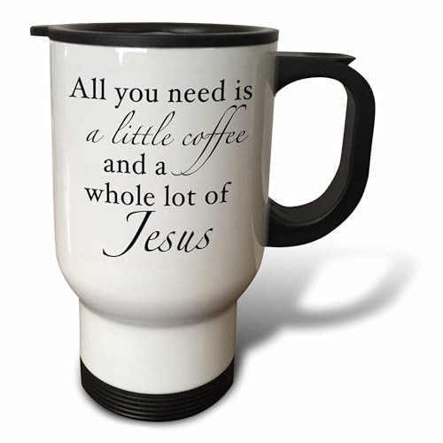 3dRose All You Need is a Little Coffee an a Whole Lot of Jesus Black Travel Mug, 14 oz, White