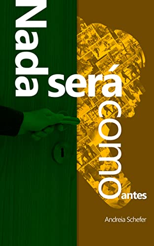 Nada será como antes