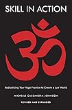 Skill in Action: Radicalizing Your Yoga Practice to Create a Just World