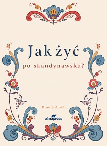 JAK ŻYĆ PO SKANDYNAWSKU