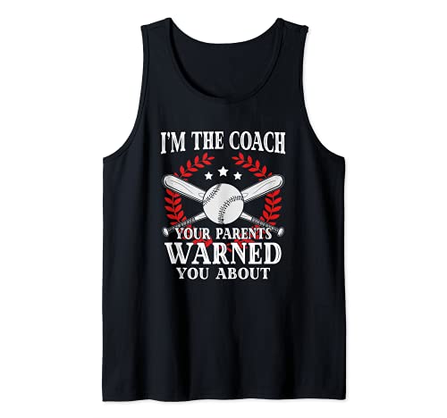 I'm The Coach Your Parents Warned You About - Divertido regalo Camiseta sin Mangas