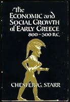 The Economic and Social Growth of Early Greece 800-500 BC 0195022238 Book Cover