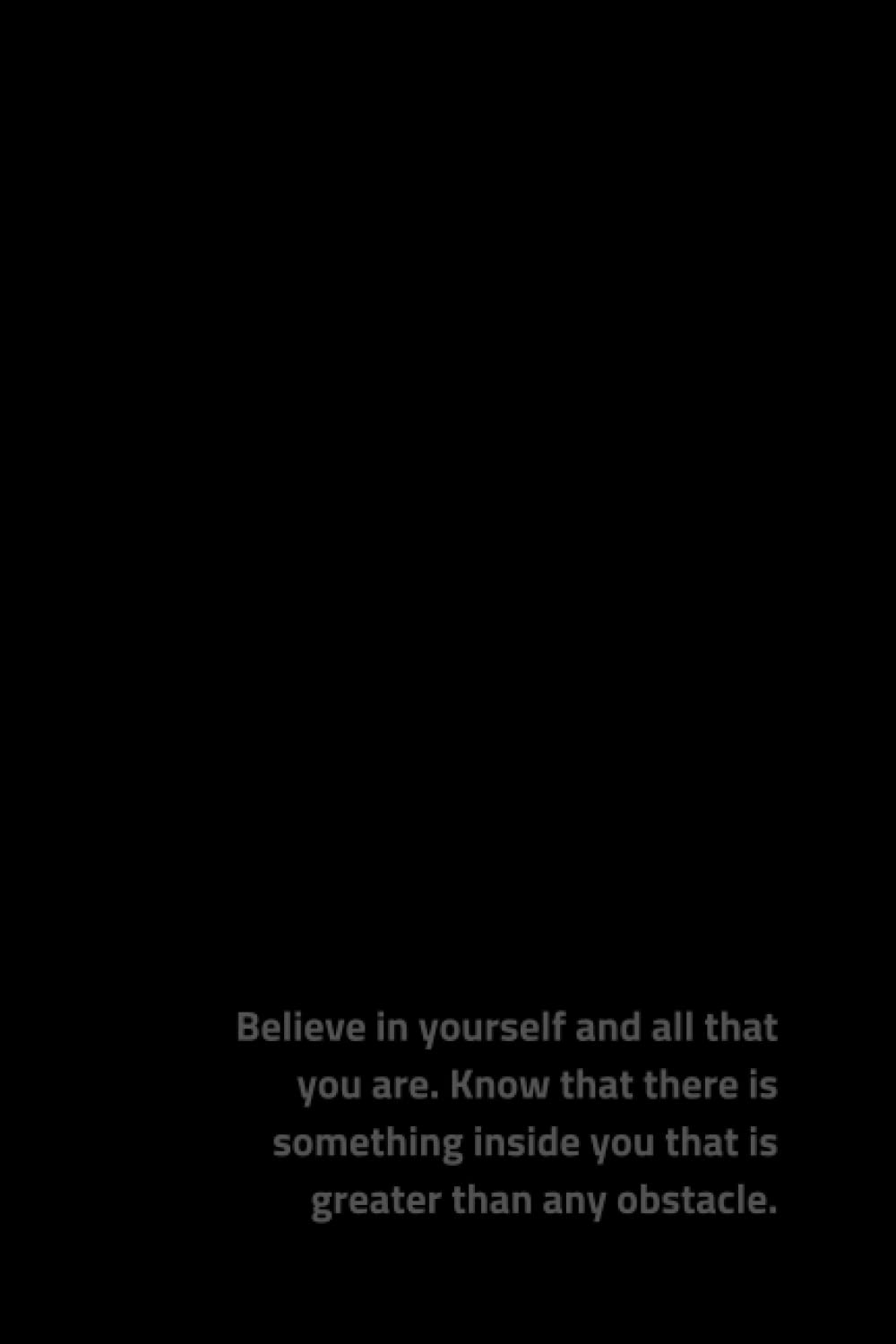 Believe in yourself and all that you are. Know that there is something inside you that is greater than any obstacle.: Write down your goals, motivations and successes - get inspired and achieve more!