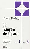 Il Vangelo della pace. Commento alla liturgia della Parola. Anno A
