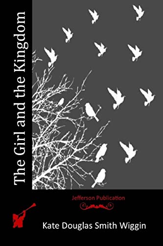 The Girl and the Kingdom 1515282309 Book Cover