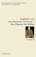 Englische und amerikanische Dichtung, 4 Bde., Bd.1, Von Chaucer bis Milton 3406464564 Book Cover