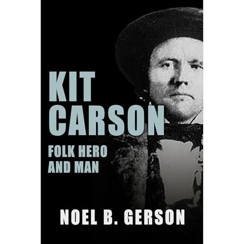 Kit Carson Audiobook By Noel B. Gerson cover art