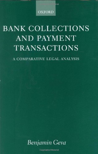 Bank Collections and Payment Transactions: A Comparative Legal Analysis