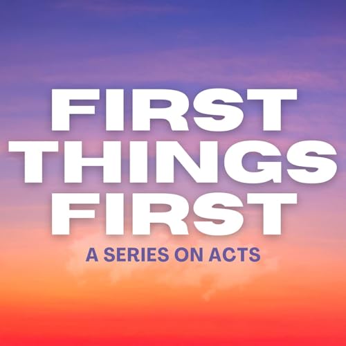 Serving God: First Things First