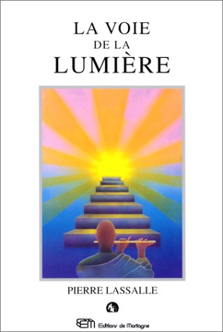 La voie de la lumière La voie de la lumière